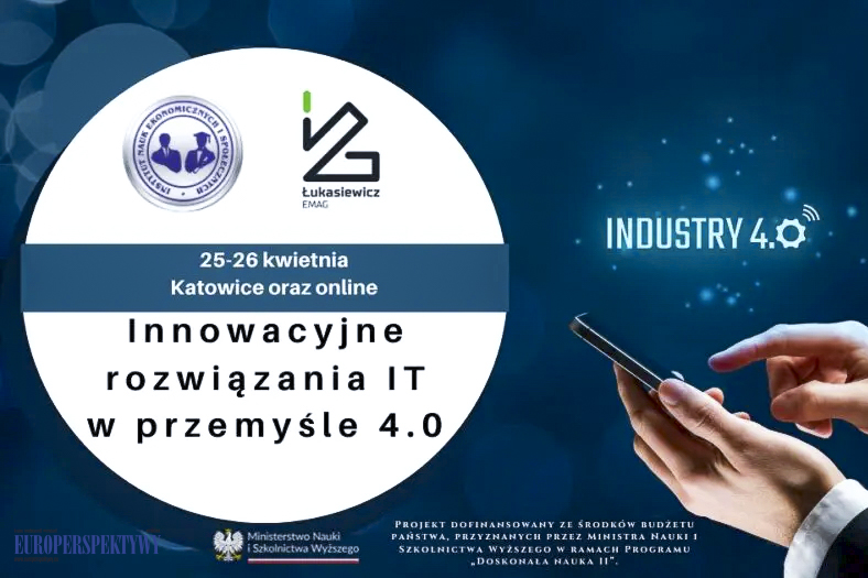 W Łukasiewicz-Instytucie Technik Innowacyjnych EMAG odbyła się konferencja „Innowacyjne Rozwiązania IT w Przemyśle 4.0”,