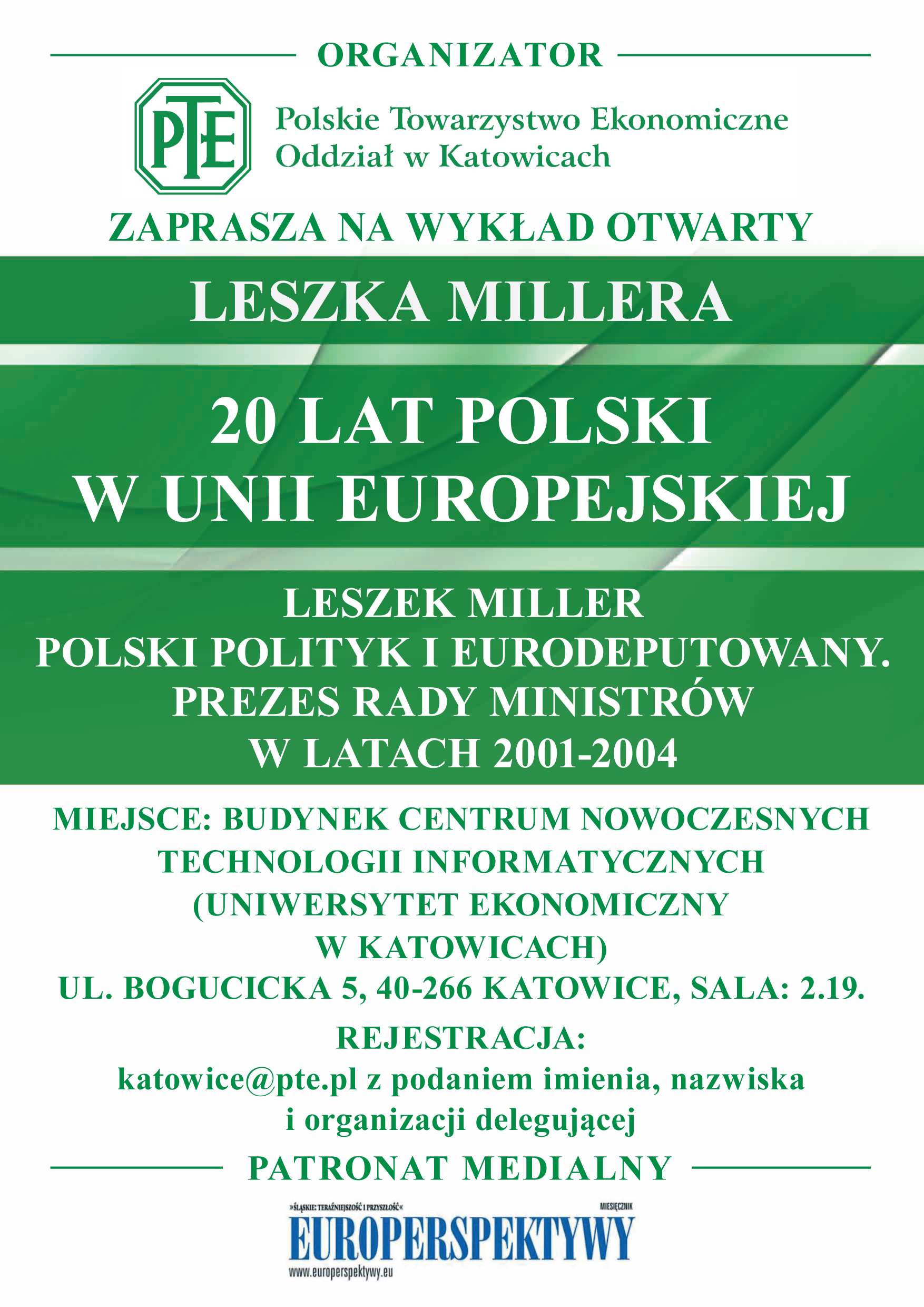 PTE w Katowicach: Wykład Leszka Millera "20 LAT POLSKI W UNII EUROPEJSKIEJ".