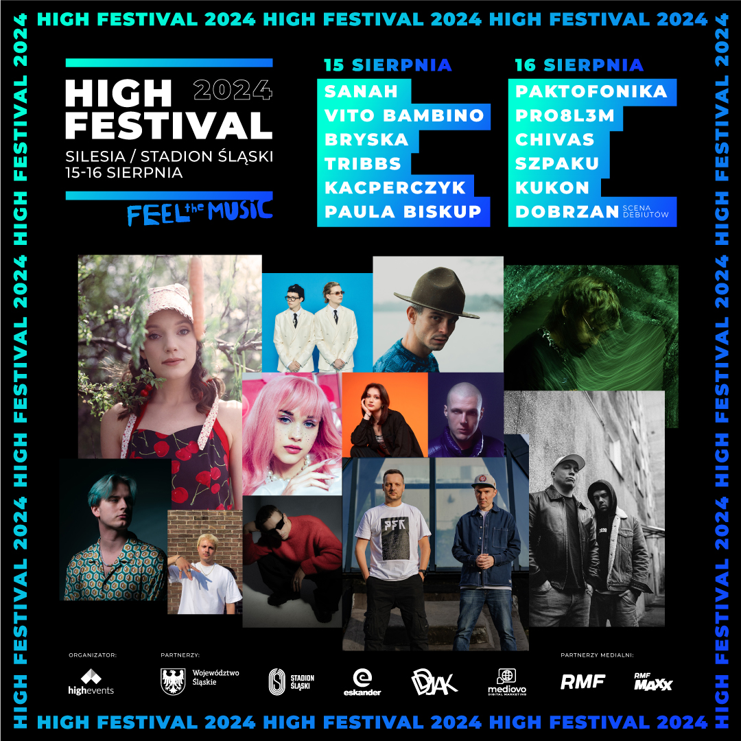 High Festival to dwa dni muzycznej festy, w trakcie której wystąpią znani i lubiani polscy wykonawcy – wśród zaproszonych gości znaleźli się m.in. Sanah i Chivas.