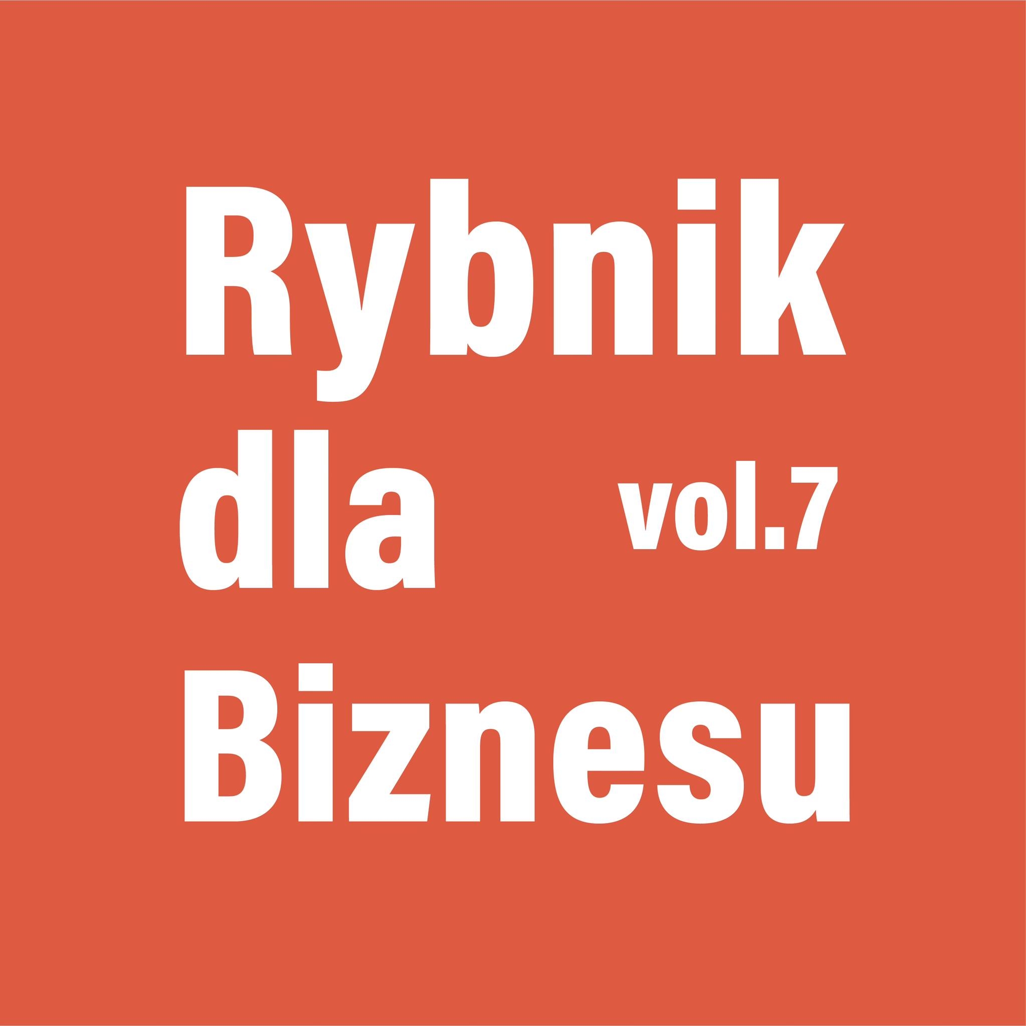 Rybnik dla Biznesu Vol. 7