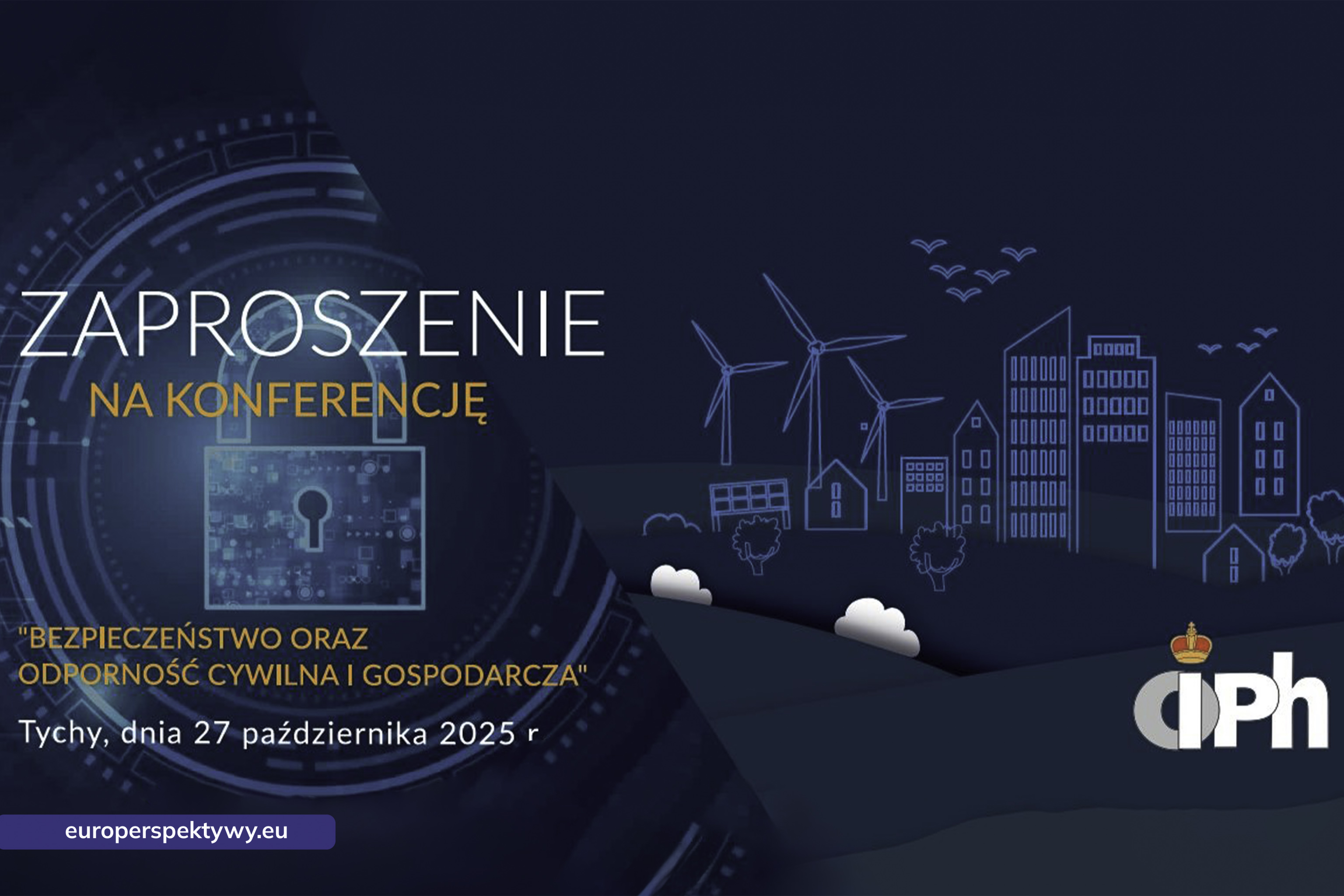 OiPH Konferencja Bezpieczeństwo Oraz Odporność Cywilna i Gospodarcza