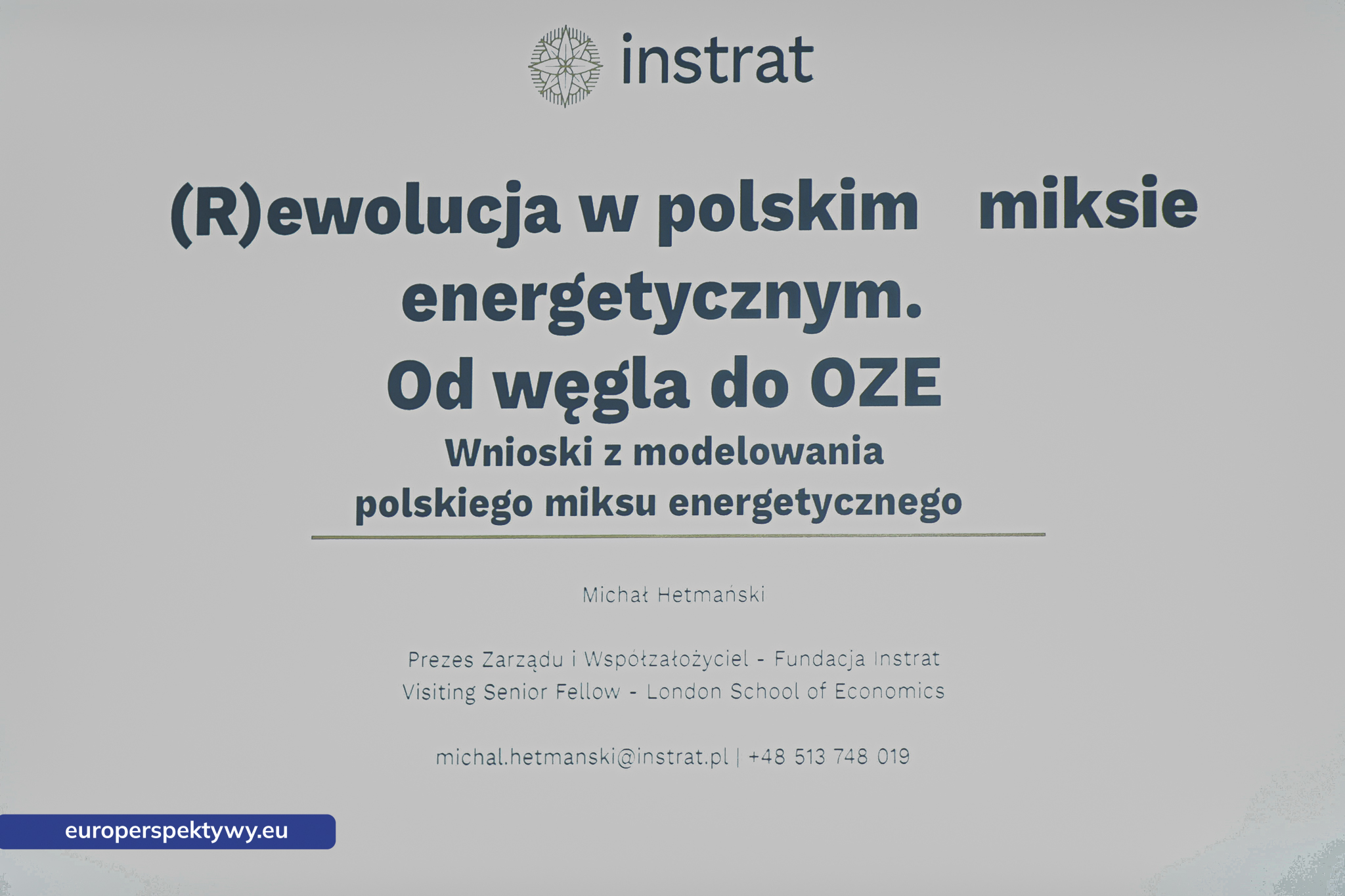 Konferencja - Instytut Transformacji Energetycznej AWSB - Europerspektywy-89 Europerspektywy Energia Przyszłości - konferencja o transformacji energetycznej