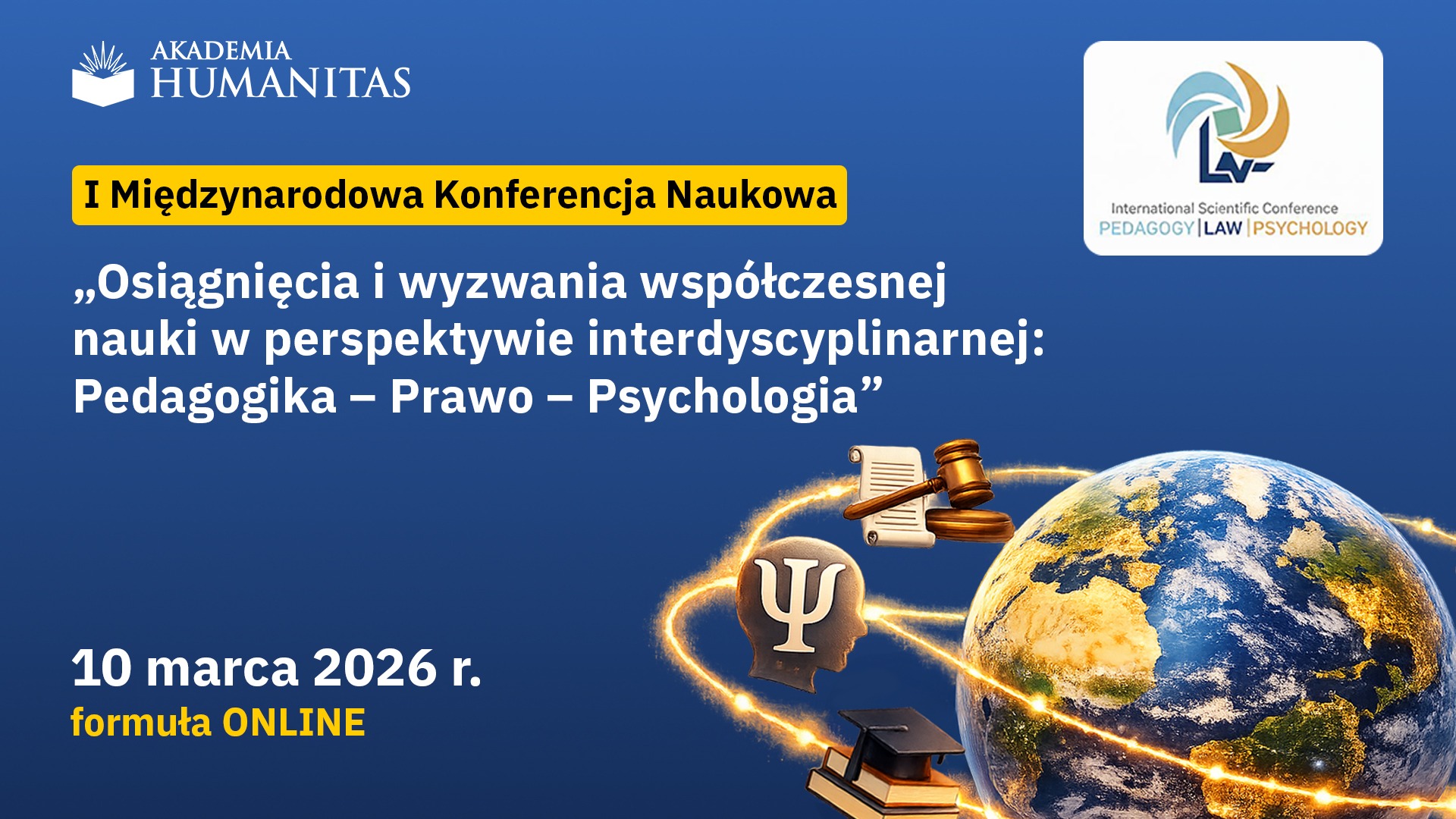I Międzynarodowa Konferencja Naukowa
Akademia Humanitas