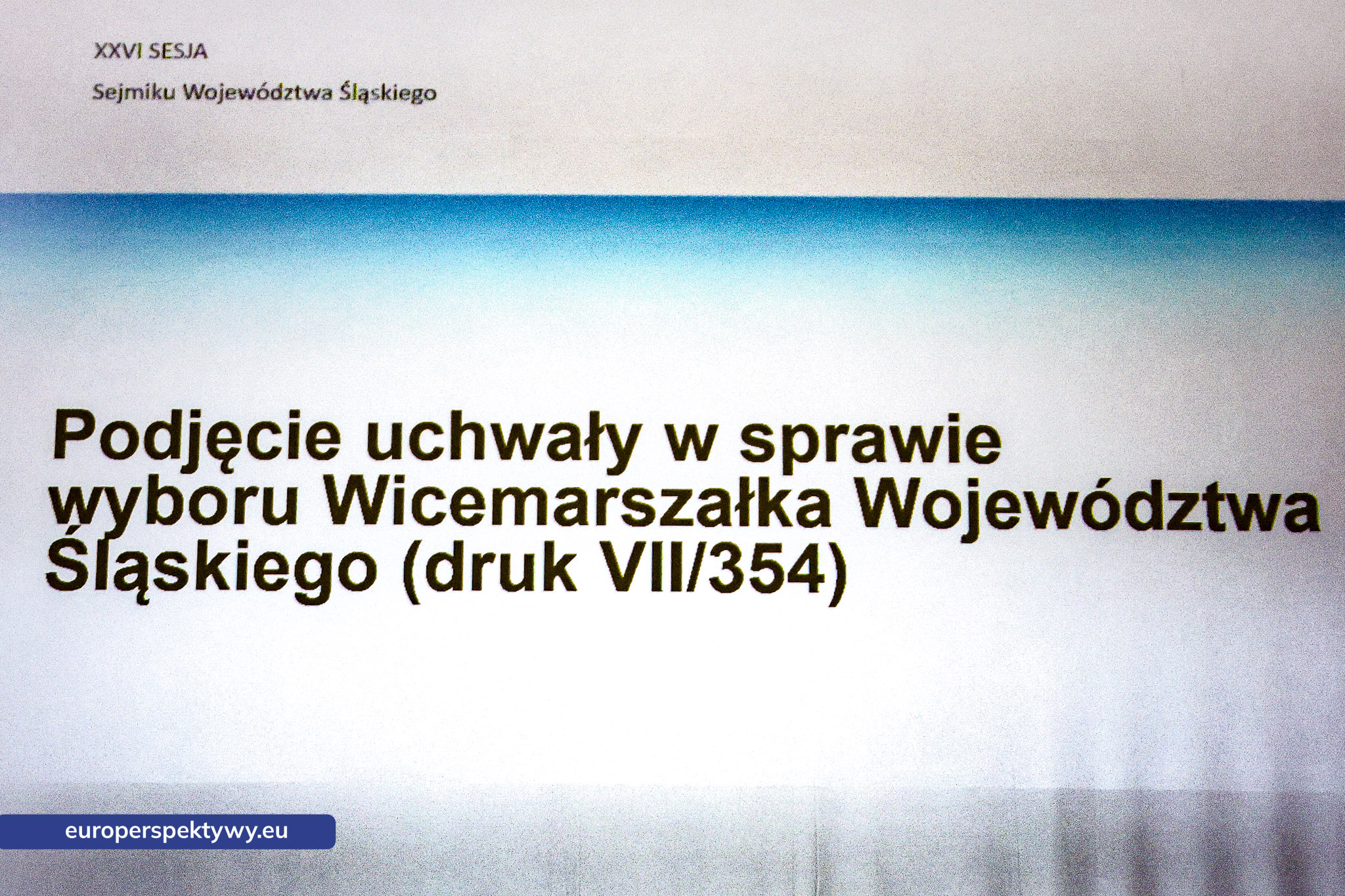 Europerspektywy Nadzwyczajna sesja Sejmiku Województwa Śląskiego. Waldemar Bojarun nowym członkiem zarządu województwa